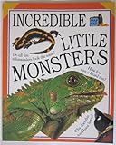 Incredible little monsters
