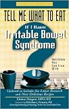 Tell Me What to Eat If I Have Irritable Bowel Syndrome: Nutrition You Can Live With