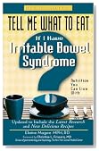 Tell Me What to Eat If I Have Irritable Bowel Syndrome: Nutrition You Can Live With