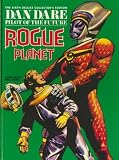 Rogue planet : another complete facsimile of an early Dan Dare adventure from Eagle