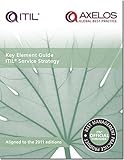 Key element guide. ITIL service strategy
