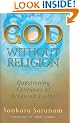 God Without Religion: Questioning Centuries of Accepted Truths