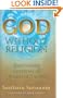 God without Religion: Questioning Centuries of Accepted Truths