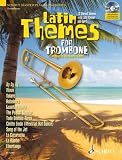 Produkt-Bild: Latin Themes for Trombone: 12 Vibrant themes with Latin flavour and spirit. Posaune. Ausgabe mit CD. (Schott Master Play-Along Series)