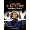 Margaret Thatcher In Her Own Words