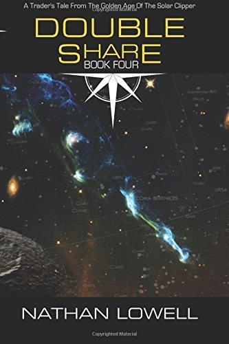 Double Share (Trader's Tales From The Golden Age Of The Solar Clipper) (Volume 4) Paperback - October 9, 2014