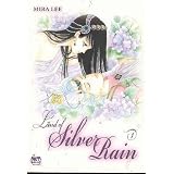 Land of Silver Rain Vol. 1 ~ Mira Lee