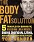 The Body Fat Solution: Five Principles for Burning Fat, Building Lean Muscles, Ending EmotionalEating, and Maintaining Your Perfect Weight