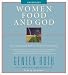 Women Food and God: An Unexpected Path to Almost Everything