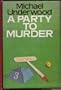 A Party to Murder