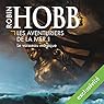 Le vaisseau magique (Les Aventuriers de la mer 1) | Livre audio Auteur(s) : Robin Hobb Narrateur(s) : Vincent de Boüard