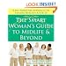 The Smart Woman's Guide to Midlife and Beyond: A No Nonsense Approach to Staying Healthy After 50