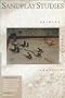 Sandplay Studies: Origins, Theory, and Practice