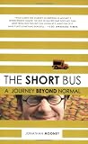 The Short Bus: A Journey Beyond Normal