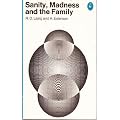 Sanity, Madness and the Family: Families of Schizophrenics (Pelican)