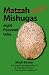 Matzah Mishugas - eight passover tales