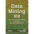 Data Mining 8: Data, Text and Web Mining and Their Business... by A. Zanasi, C. A. Brebbia, and N. F. F. Ebecken