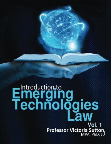 Emerging Technologies Law (Volume 1)
