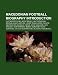 Macedonian Football Biography Introduction: Blagoje Vidini?, Dragan Kanatlarovski, Igor Mitreski, Aco Stojkov, Vujadin Stanojkovi?