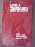 Market segmentation : concepts and applications