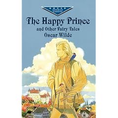 The Happy Prince and Other Fairy Ta (Dover Evergreen Classics)