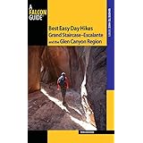best easy day hikes grand staircase escalante and the glen canyon region best easy day hikes series