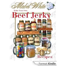 Beef and Other Meat Jerky Recipes by Deborah Dolen