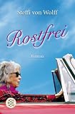Rostfrei - Steffi von Wolff