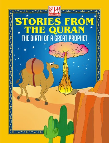 Stories from the Quran:  The Birth of a Great Prophet