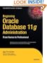Beginning Oracle Database 11g  Administration: From Novice to Professional (Expert's Voice in Oracle)