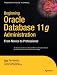 Beginning Oracle Database 11g Administration: From Novice to Professional (Expert's Voice in Oracle)