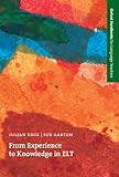 From experience to knowledge in ELT