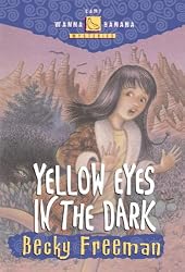 Yellow Eyes in the Dark (Camp Wanna Bannana)
