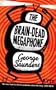 The Brain-dead Megaphone