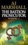 The Bastion Prosecutor - Episode 2 (Kalahari)
