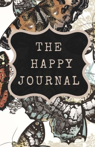 The Happy Journal: Butterflies (Volume 1), by Heidi A. Thatcher