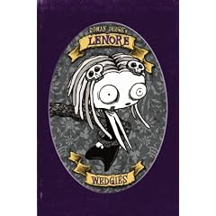 Lenore : Wedgies (Color Edn) (Lenore: Cute Little Dead Girl)