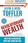 Revolutionary Wealth: How it will be created and how it will change our lives