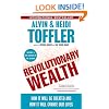 Revolutionary Wealth: How it will be created and how it will change our lives