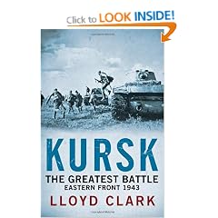Kursk: The Greatest Battle: The Greatest Tank Battle