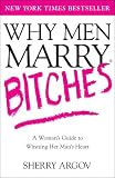 Why Men Marry Bitches