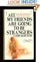 All My Friends Are Going to be Strangers