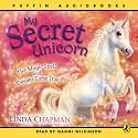The Magic Spell: AND Dreams Come True (My Secret Unicorn)