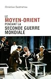 Le Moyen-Orient pendant la Seconde Guerre mondiale Image du produit