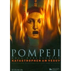 Pompeji - Nola - Herculaneum: Katastrophen am Vesuv; Katalog zur Ausstellung in Halle, Landesmuseum f�r Vorgeschichte, 09.12.2011-08.06.2012