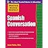 Practice Makes Perfect: Spanish Conversation (Practice Makes Perfect Series)
