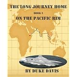 On The Pacific Rim (The Long Journey Home) ~ Duke Davis