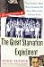 Image of The Great Starvation Experiment: The Heroic Men Who Starved so That Millions Could Live