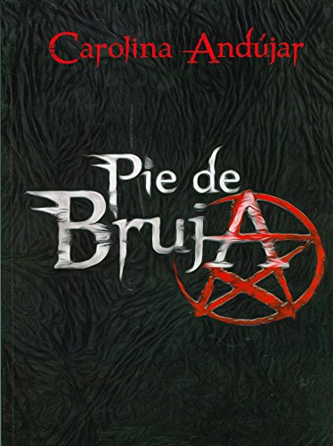 Pie de Bruja (Spanish Edition)
