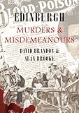 Edinburgh murders & misdemeanours